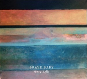 Brave Baby's Forty Bells